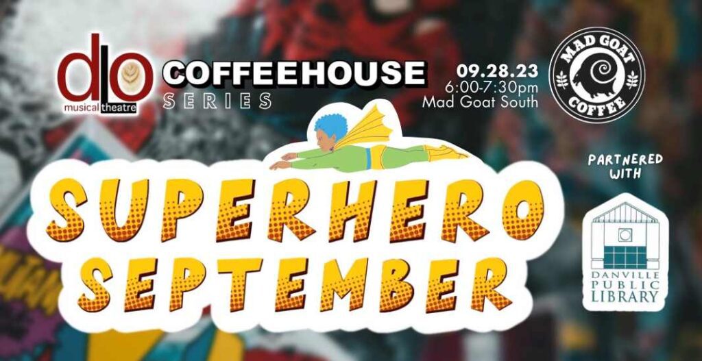 DLO Coffeehouse Series: Superhero September
